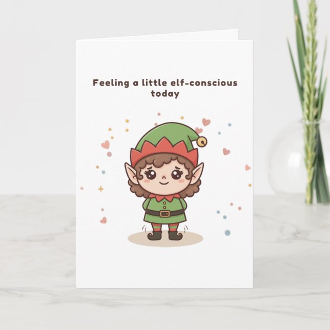 Feeling a Little Elf-Conscious Today Cute Puchi  Card (Front)