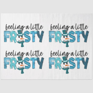 Feeling A Little Frosty Customize Tissue Paper