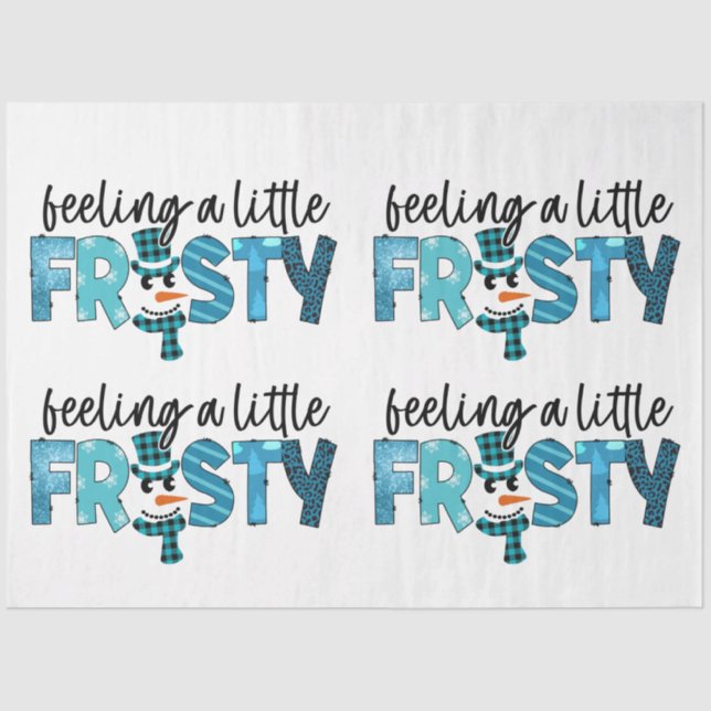 Feeling A Little Frosty Customize Tissue Paper (Front)