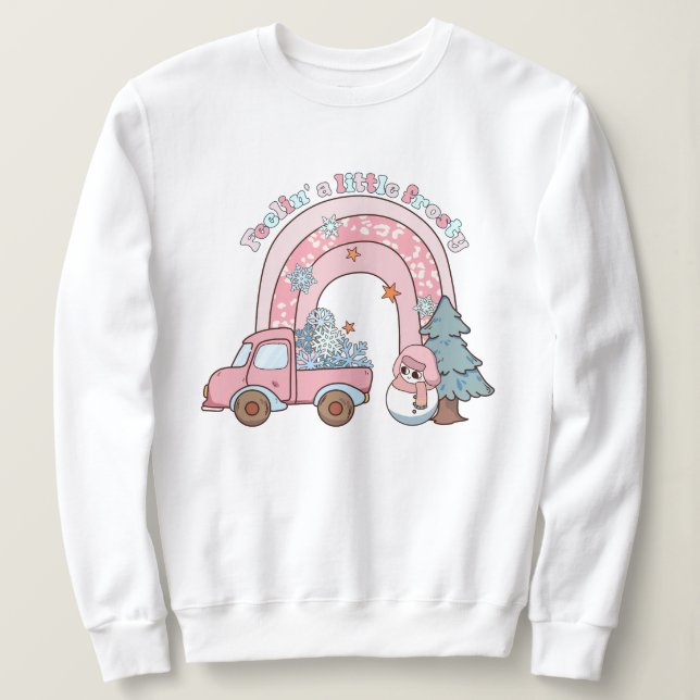 Feeling a little frosty sweatshirt (Design Front)