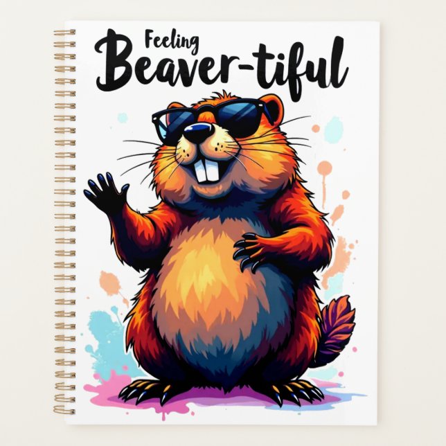 Feeling Beaver-tiful - Funny Beaver Graphic (Devant)