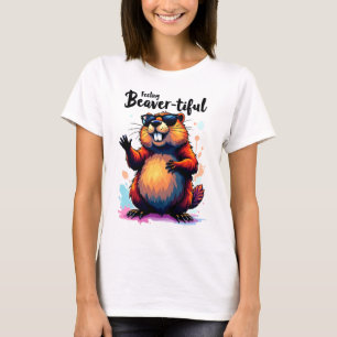 Feeling Beaver-tiful – Funny Beaver Graphic T-Shirt