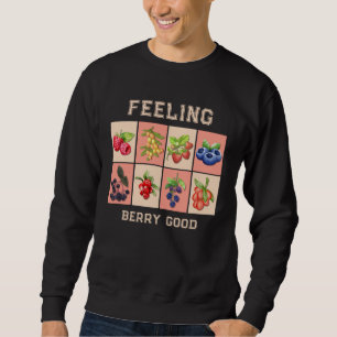 FEELING BERRY GOOD Customizable Strawberry Berries Sweatshirt