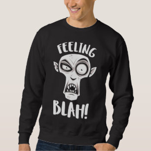Feeling Blah Nosferatu Vampire In White Sweatshirt