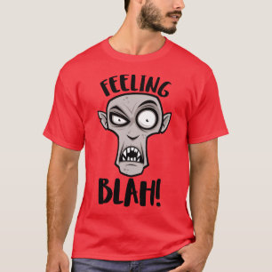 Feeling Blah Nosferatu Vampire T-Shirt