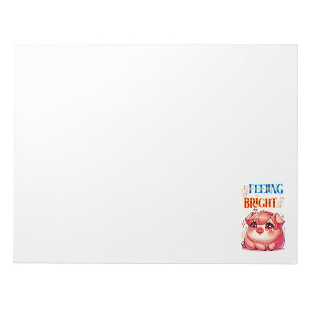 Feeling Bright Notepad (Front)