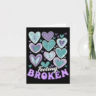Feeling Broken, Suicide Prevention Heart, Suicide  Card