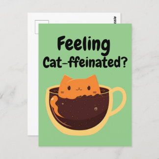 Feeling Cat-ffeinated? Coffee Cat Cartoon Postcard