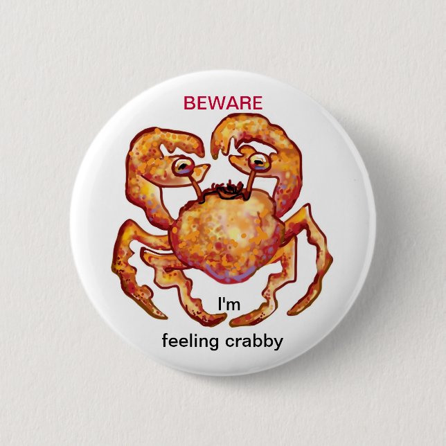 feeling crabby 2 inch round button (Front)