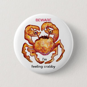 feeling crabby 2 inch round button