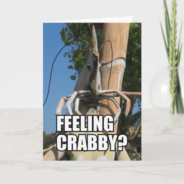 FEELING CRABBY? MEME CARD (Front)