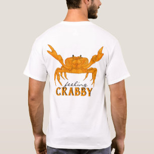 Feeling Crabby, orange crab T-Shirt