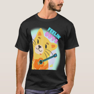 Feeling Cute Cat Playing Guitar Kitten Plays Class T-Shirt