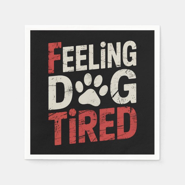 Feeling Dog Tired Funny Retro Vintage Napkin (Front)