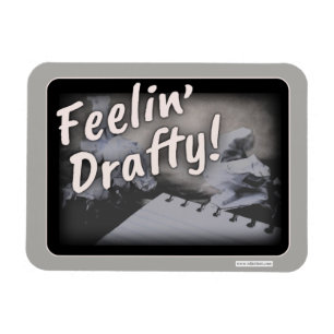 Feeling Drafty Cheeky Author Process Humour Magnet