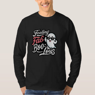 Feeling Fab-Boo-Lous Halloween Ghost T-Shirt