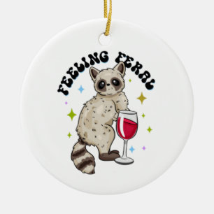 Feeling Feral Ceramic Ornament