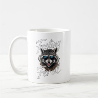 Feeling Feral Raccoon Coffee Mug