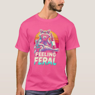 Feeling Feral Raccoon Funny Raccoon Meme Women T-Shirt