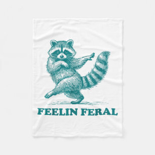 Feeling Feral Racoon Ironic Saying Vintage Funny R Fleece Blanket