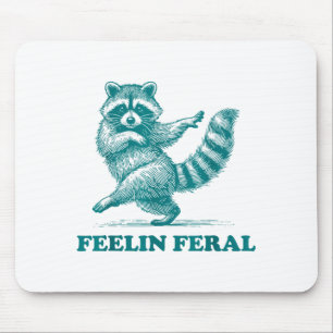 Feeling Feral Racoon Ironic Saying Vintage Funny R Mouse Pad