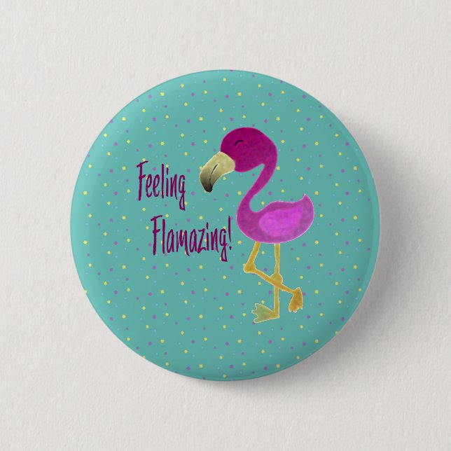 Feeling Flamazing Flamingo 2 Inch Round Button (Front)