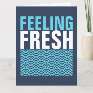 Feeling Fresh Card
