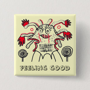 Feeling good 2 inch square button