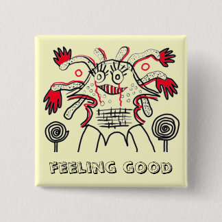 Feeling good 2 inch square button