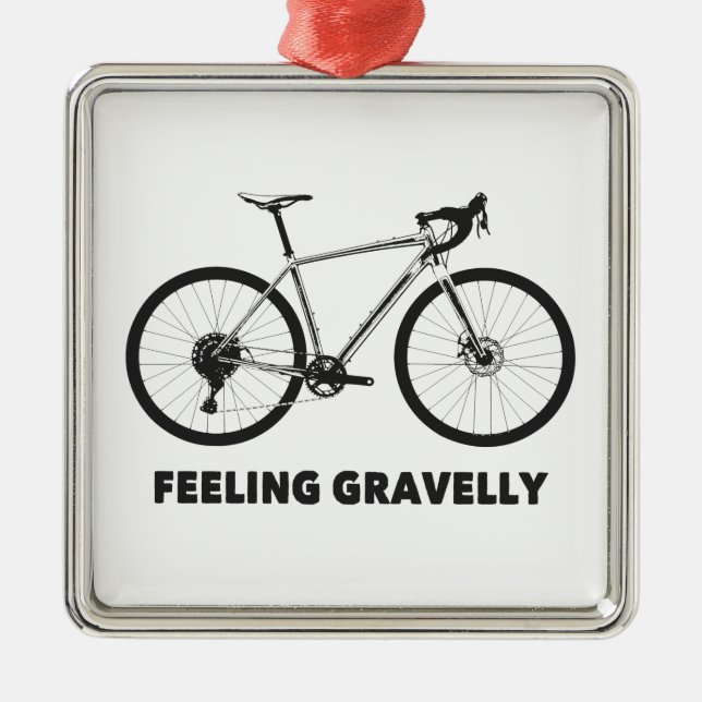 Feeling Gravelly Cycling Metal Ornament (Front)