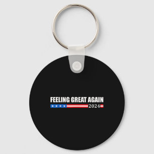 Feeling Great Again Trump 2024 1  Keychain