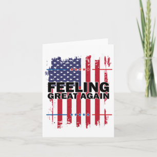 Feeling Great Again Trump 2024 American Usa Flag V Card