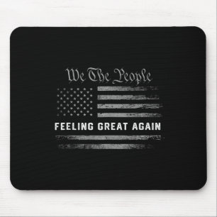 Feeling Great Again Trump 2024 Mouse Pad