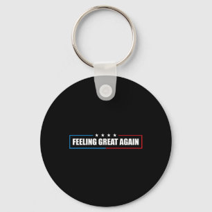 Feeling Great Again Trump 2025  Keychain