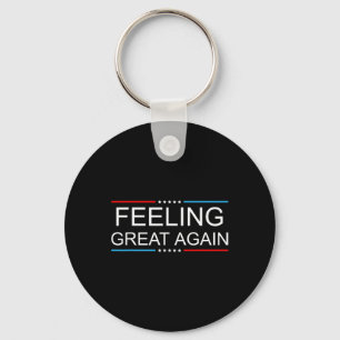 Feeling Great Again Trump Inauguration Day 2025 1  Keychain