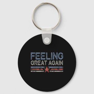 Feeling Great Again Trump Inauguration Day 2025  Keychain