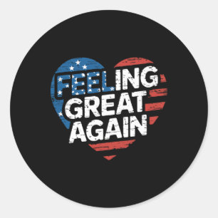 Feeling Great Again Trump Victory Classic Round Sticker