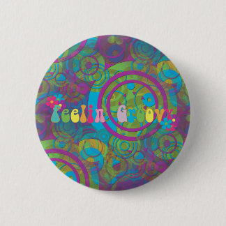 Feeling Groovy 2 Inch Round Button