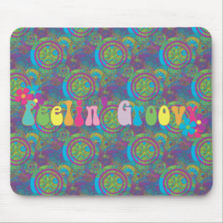 Feeling Groovy Mouse Pad