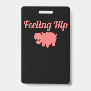 Feeling Hip Hippopotamus Funny Hippo Kid Gifts Badge