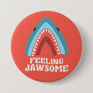 Feeling Jawsome Shark Funny Summer Puns 3 Inch Round Button