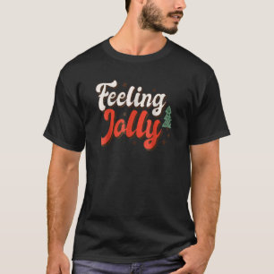 Feeling Jolly Xmas Groovy Vibes Family Christmas T T-Shirt