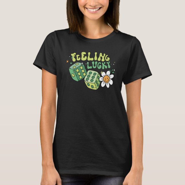 Feeling Lucky Dice Retro Groovy St Patrick's Day W T-Shirt (Front)