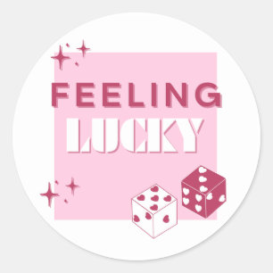 Feeling Lucky, Lucky Girl, Luckiest Girl, Pink Classic Round Sticker