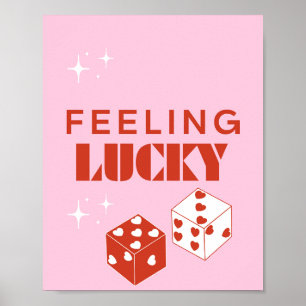 Feeling Lucky, Lucky Girl, Luckiest Girl, Pink Poster