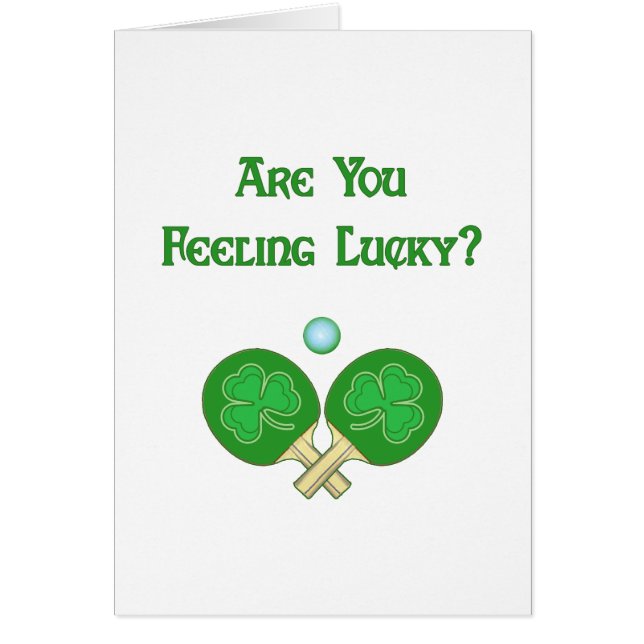 Feeling Lucky Ping Pong (Front)