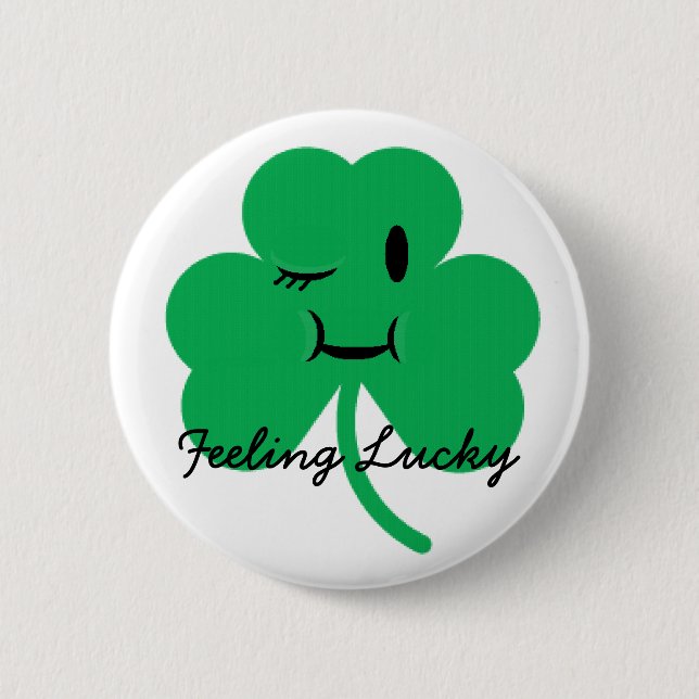 Feeling Lucky-St Patrick's day 2 Inch Round Button (Front)