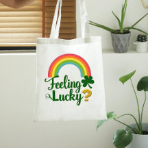 Feeling Lucky  St. Patrick's Day Tote Bag