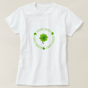 Feeling lucky tshirt