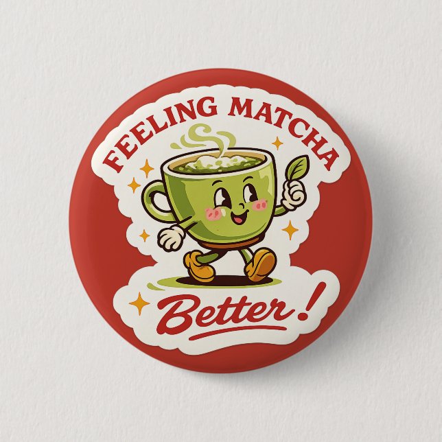 Feeling Matcha Better – Matcha Latte Pun Retro 2 Inch Round Button (Front)